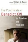 William G. (EDT)/ Neuhaus Rusch, William G. Rusch - The Pontificate of Benedict XVI