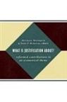 Michael (EDT)/ Burgess Weinrich, John P. Burgess, Michael Weinrich - What Is Justification About?
