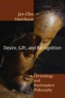 Jan-Olav Henriksen - Desire, Gift, and Recognition