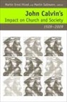 Martin Ernst (EDT)/ Sallmann Hirzel, Martin Ernst Hirzel, Martin Sallman, Martin Sallmann - John Calvin's Impact on Church and Society, 1509-2009