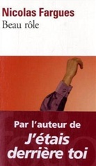 Nicolas Fargues - Beau rôle
