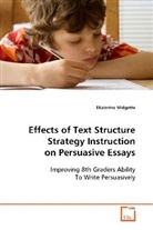 Ekaterina Midgette, Midgette Ekaterina - Effects of Text Structure Strategy  Instruction on Persuasive Essays