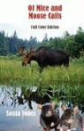 Sonia Jones - Of Mice and Moose Calls (Color Edition)