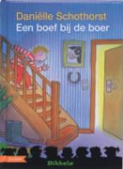 D. Schothorst, Danielle Schothorst, Daniëlle Schothorst - Een boef bij de boer