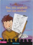 R. Visser, Rian Visser, C. Fialkowski, Camila Fialkowski - Boy, een stripheld met een stiefzus