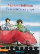 M. Hoffman, Marjon Hoffman, H. van Straaten, Harmen van Straaten - Een auto voor papa