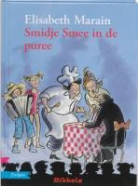E. Marain, Elisabeth Marain, S. Halfmouw, Saskia Halfmouw - Smidje Smee in de puree
