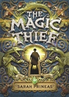 Sarah Prineas - The Magic Thief - 1: The Magic Thief