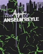 Uta Grosenick, Uta (Hrsg.) Grosenick - The Art of Anselm Reyle