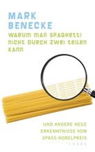 Mark Benecke - Warum man Spaghetti nicht durch zwei teilen kann