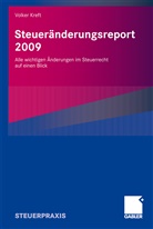 Volker Kreft - Steueränderungsreport 2009