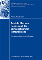 Patrick Paulitschek - Aufsicht über den Berufsstand der Wirtschaftsprüfer in Deutschland