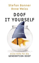 Stefan Bonner, Anne Weiß, Harald Oehlerking - Doof it yourself