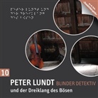 Arne Sommer, Mark Bremer, Tetje Mierendorf, Angela Quast - Peter Lundt: Blinder Detektiv, Audio-CDs - 10: Peter Lundt und der Dreiklang des Bösen, Audio-CD (Audio book)