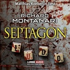 Richard Montanari, Matthias Koeberlin - Septagon, 6 Audio-CD (Audio book)