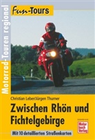 Lebe, Christian Leber, Rothmann, Jürgen Thurner - Fun-Tours: Zwischen Rhön und Fichtelgebirge