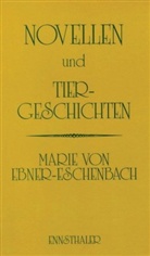 Marie Von Ebner-Eschenbach - Novellen und Tiergeschichten