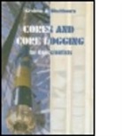 Graham Blackbourn, Graham (Blackbourne Geoconsulting Blackbourn, Graham A. Blackbourn, Graham Blackbourn, Graham A. Blackbourn - Cores and Core Logging for Geoscientists