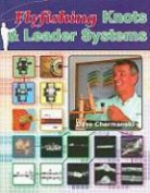 Dave Chermanski, Dave/ Chermanski Chermanski - Flyfishing Knots & Leader Systems