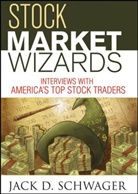 Jack D Schwager, Jack D. Schwager - Stock market wizards