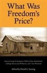 David G. Sansing - What Was Freedom's Price?