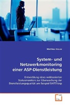 Matthias Krause, Krause Matthias - System- und Netzwerkmonitoring einer ASP-Dienstleistung