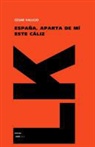 Cesar Vallejo, César Vallejo - España, Aparte de Mí Este Caliz