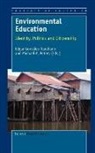 Edgar Gonzalez-Gaudiano, Edgar González-Gaudiano, Edgar Gonzlez-Gaudiano, Michael Peters, Michael A. Peters - Environmental Education: Identity, Politics and Citizenship