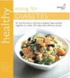 Azmina Govindji, Anthony Thompson, Antony Worrall Thompson, Antony Worrall Govindji Thompson - Healthy Eating for Diabetes