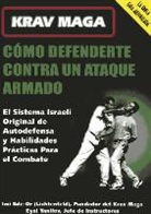 Imi Sde-Or - Como Defenderte Contra Un Ataque Armado