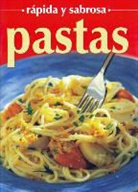 Pastas - Rapida y Sabrosa