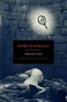 Jules Amedee Barbey D'Aurevilly, Juless Barbey D'Aurevilly - What Never Dies