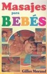 Gilles Morand, Marcel Chiocchio - Masajes Para Bebes
