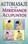 Wang Chuangui - Automasaje en los Meridianos y Acupuntos = Self-Massage Along Meridians and Acupoints