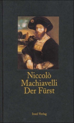 Niccolò Machiavelli - Der Fürst - Nachw. v. Horst Günther