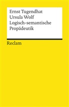 Tugendha, Erns Tugendhat, Ernst Tugendhat, Wolf, Ursula Wolf - Logisch-semantische Propädeutik