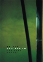 Bei Dao, Bei DAO - Post Bellum