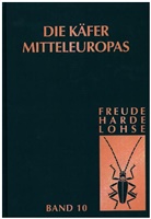 Heinz Freude, Karl Wilhelm Harde, Gustav Adolf Lohse, G A Lohse, H. Freude, Heinz Freude... - Die Käfer Mitteleuropas. Gesamtwerk - Bd. 10: Die Käfer Mitteleuropas, Bd. 10: Bruchidae-Curculionidae I