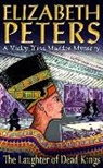 Elizabeth Peters - The Laughter of Dead Kings