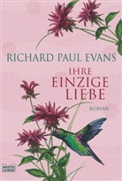 Richard P. Evans, Richard Paul Evans - Ihre einzige Liebe