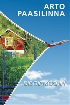 Arto Paasilinna - Die Giftköchin
