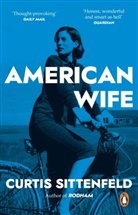 Curtis Sittenfeld - American Wife