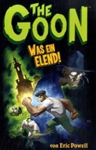 Eric Powell, Hellstern, Andrea Mergenthaler - The Goon - Bd.2: The Goon - Was ein Elend!