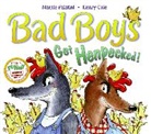 Margie Palatini, Margie/ Cole Palatini, Henry Cole - Bad Boys Get Henpecked!