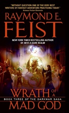 Raymond Feist, Raymond E. Feist - Wrath of a Mad God