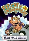 Bruce Hale, Bruce/ Hillman Hale, Shane Hillman - Fat Cat of Underwhere