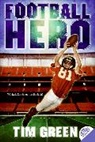 Tim Green - Football Hero