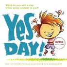 Amy Krouse Rosenthal, Amy Krouse/ Lichtenheld Rosenthal, Rosenthal Amy Krouse, Tom Lichtenheld, Lichtenheld Tom - Yes Day!