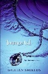 Gillian Shields, Shields Gillian - Immortal