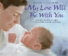 Laura Krauss Melmed, Laura Krauss/ Sorensen Melmed, Henri Sorensen - My Love Will Be with You